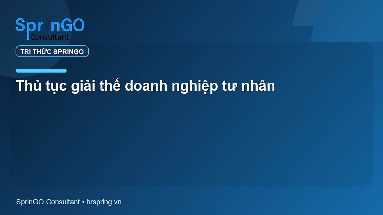 Thủ tục giải thể doanh nghiệp tư nhân