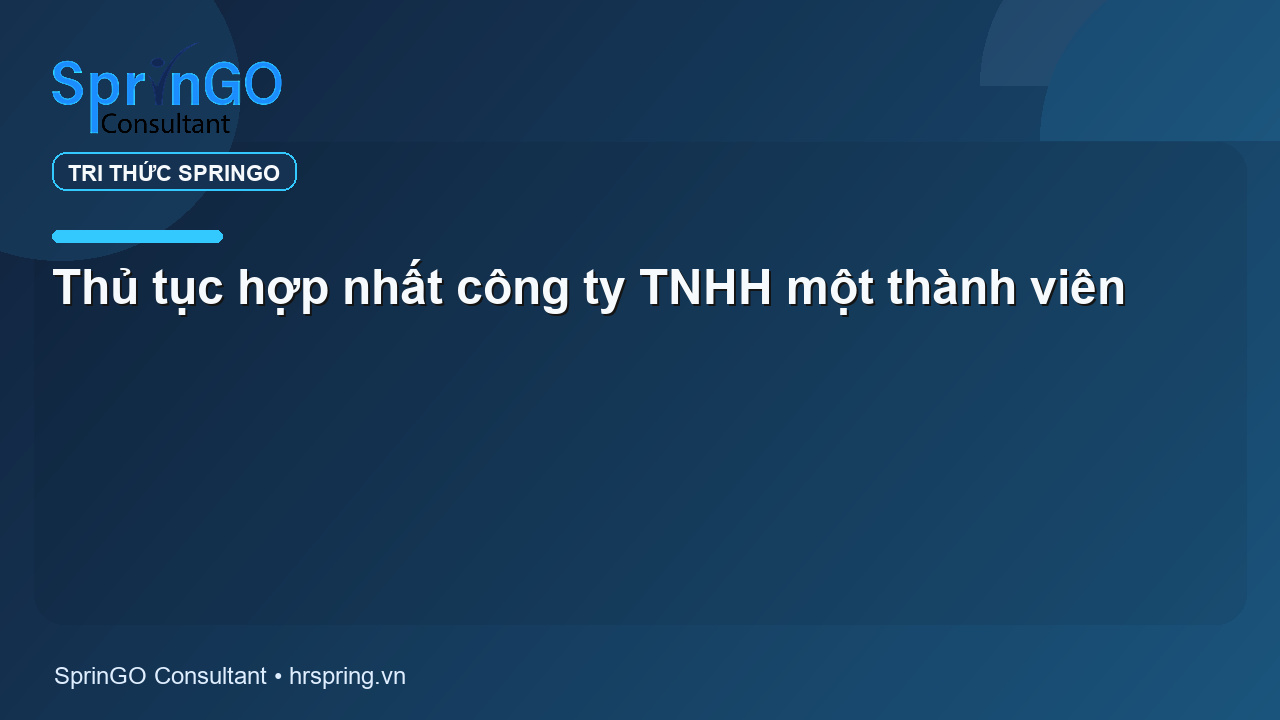 Thủ tục hợp nhất công ty TNHH một thành viên