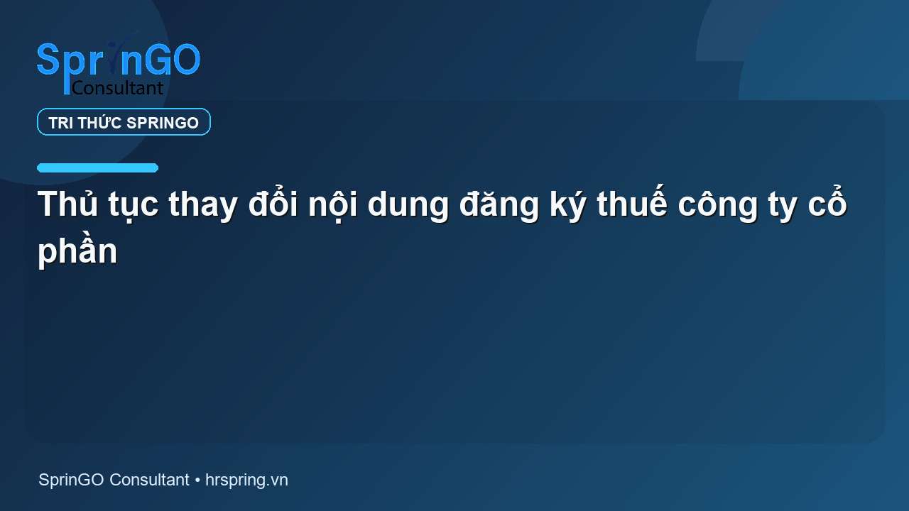 Thủ tục thay đổi nội dung đăng ký thuế công ty cổ phần