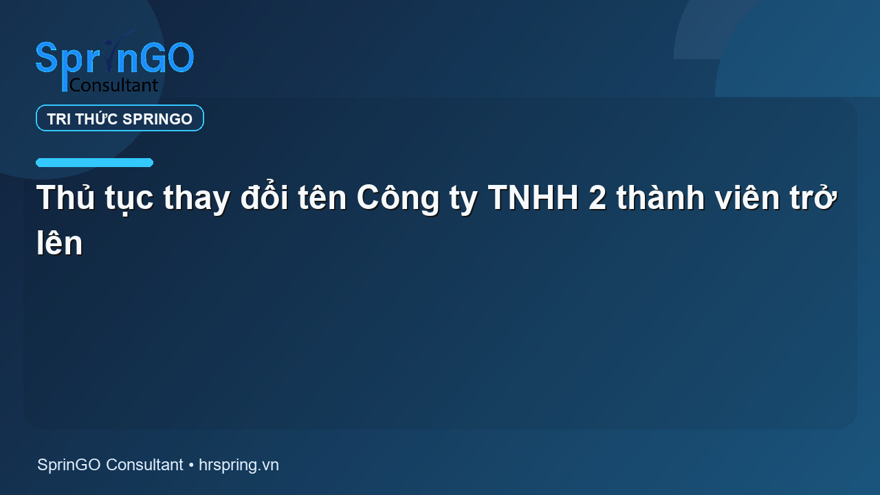 Thủ tục thay đổi tên Công ty TNHH 2 thành viên trở lên
