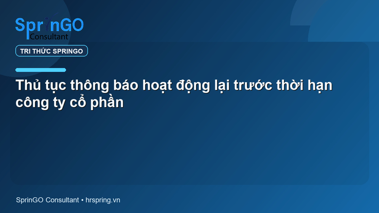 Thủ tục thông báo hoạt động lại trước thời hạn công ty cổ phần