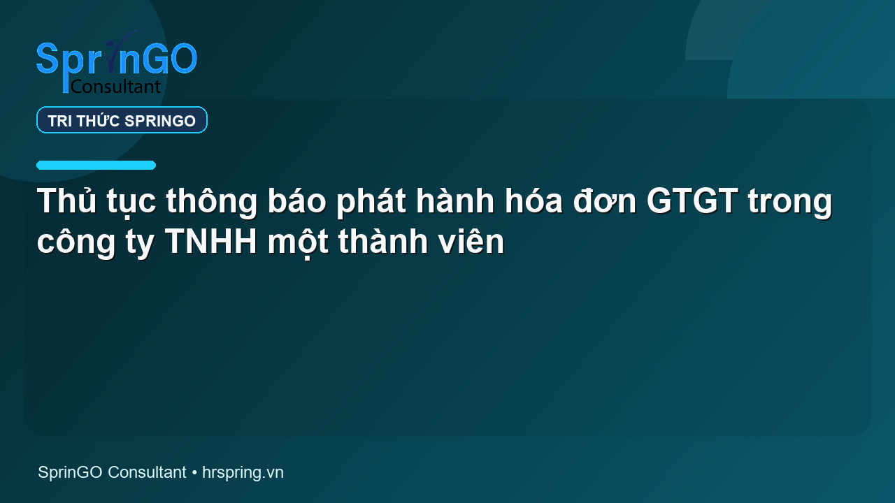 Thủ tục thông báo phát hành hóa đơn GTGT trong công ty TNHH một thành viên