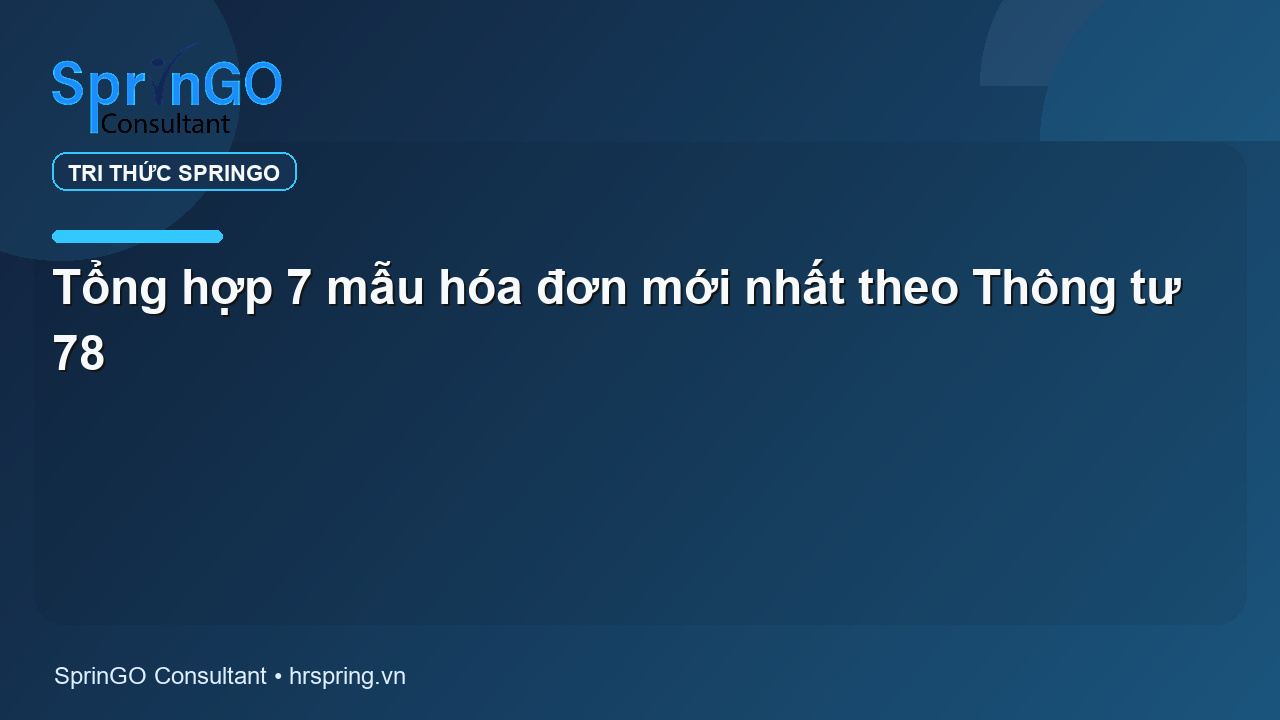 Tổng hợp 7 mẫu hóa đơn mới nhất theo Thông tư 78