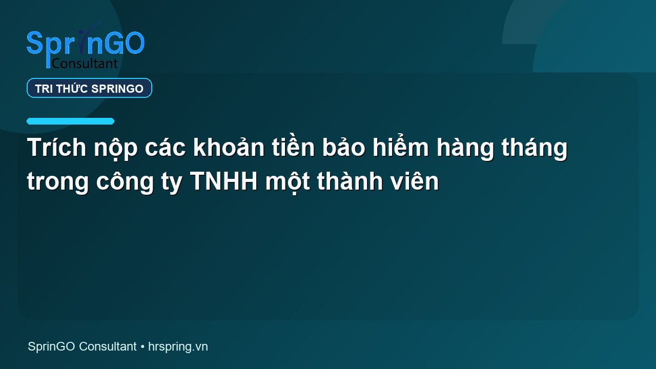 Trích nộp các khoản tiền bảo hiểm hàng tháng trong công ty TNHH một thành viên